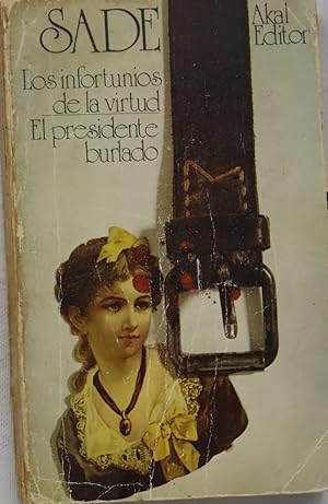 Imagen del vendedor de Los infortunios de la virtud el presidente burlado a la venta por Librera Alonso Quijano