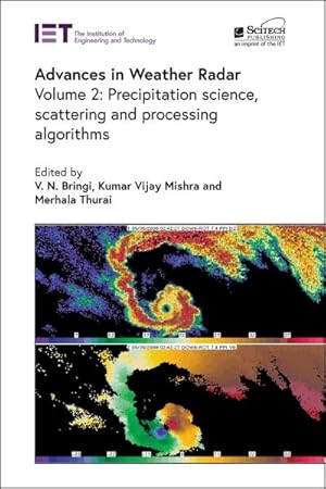 Seller image for Advances in Weather Radar : Precipitation Science, Scattering and Processing Algorithms for sale by GreatBookPrices