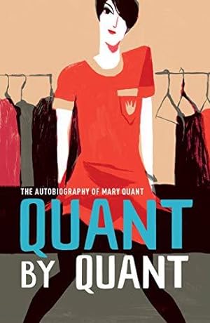 Seller image for Quant by Quant: The Autobiography of Mary Quant (V&A Fashion Perspectives) for sale by WeBuyBooks