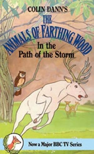 Seller image for In The Path Of The Storm (Farthing Wood) for sale by WeBuyBooks