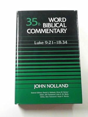 Immagine del venditore per Word Biblical commentary, volume 35B: Luke 9:21 - 18:34 venduto da Cotswold Internet Books