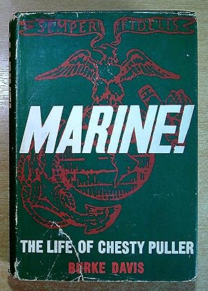 Seller image for Marine! The Life of Lt. Gen. Lewis B (Chesty) Puller, USMC (Ret.) for sale by Pendleburys - the bookshop in the hills