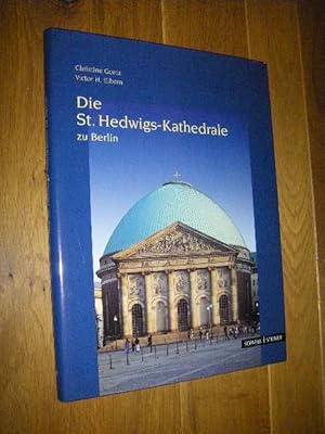 Bild des Verkufers fr Die St. Hedwigs-Kathedrale zu Berlin zum Verkauf von Versandantiquariat Rainer Kocherscheidt