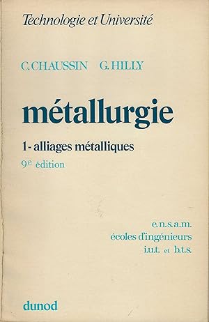 Imagen del vendedor de Mtallurgie, (Technologie et universit) ( Tome 1) ALLIAGES METALLIQUES a la venta por Librairie l'Aspidistra