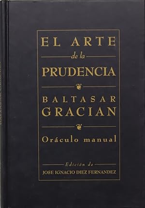 Imagen del vendedor de El arte de la prudencia orculo manual a la venta por Librera Alonso Quijano