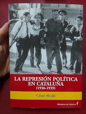 La represión política en Cataluña (1936-1939)