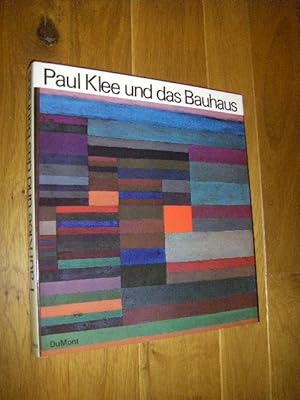 Bild des Verkufers fr Paul Klee und das Bauhaus zum Verkauf von Versandantiquariat Rainer Kocherscheidt