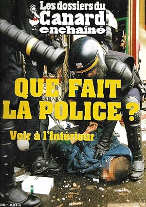 Bild des Verkufers fr Que fait la police ? ("Les Dossiers du Canard Enchan n71, mars 1999) zum Verkauf von Bouquinerie "Rue du Bac"