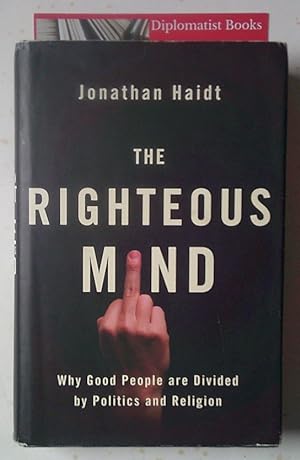 Seller image for The Righteous Mind: Why Good People are Divided by Politics and Religion for sale by Diplomatist Books