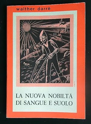 Seller image for La nuova nobilta' di sangue e suolo for sale by Librodifaccia