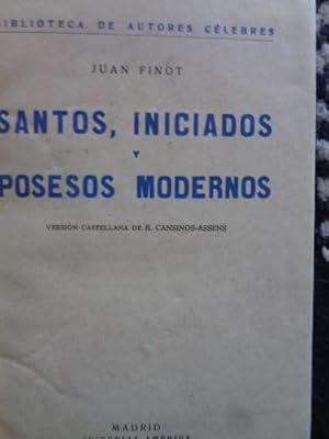 Bild des Verkufers fr Santos, iniciados y posesos modernos (versin castllana de R. Cansinos-assens) zum Verkauf von Libros del cuervo