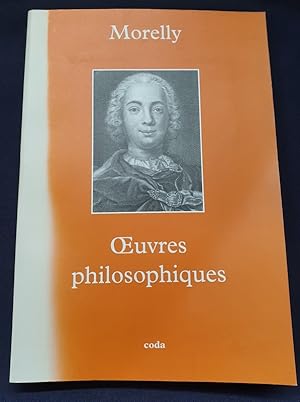 Etienne Gabriel Morelly - Oeuvres philosophiques : Essai sur l'esprit humain / Essai sur le coeur...