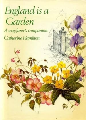 Bild des Verkufers fr England Is a Garden: A Wayfarer's Companion zum Verkauf von WeBuyBooks