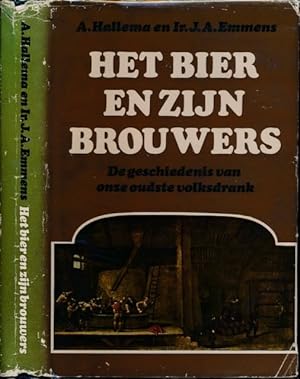 Image du vendeur pour Het Bier en Zijn Brouwers: De geschiedenis van onze oudste volksdrank. mis en vente par Antiquariaat Fenix