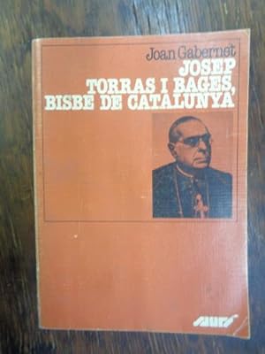 Imagen del vendedor de Josep Torras i Bages, bisbe de Catalunya a la venta por Libros del cuervo