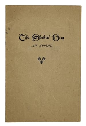 Image du vendeur pour The Shakin' Brig: an appeal mis en vente par Antiquates Ltd - ABA, ILAB