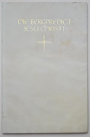 Die Bergpredigt Jesu Christi. Übersetzt von Martin Luther.