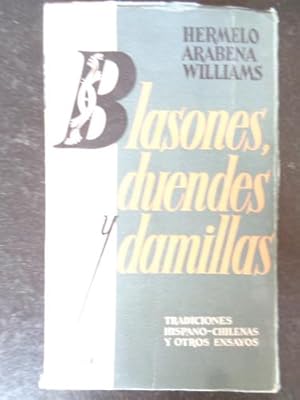 Imagen del vendedor de Blasones, duendes y damillas. Tradiciones Hispano-Chilenas y otros ensayos. a la venta por Libros del cuervo