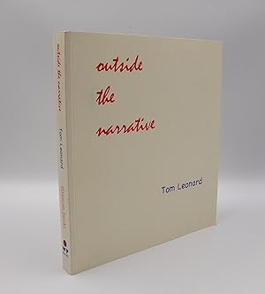Outside the Narrative: Poems 1965-2009 [One of only 26 copies with hand written extra poem by the...
