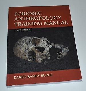 Forensic Anthropology Training Manual (Third Edition)