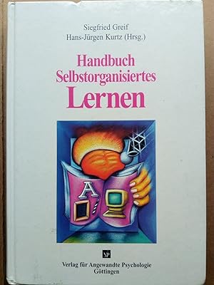 Image du vendeur pour Handbuch Selbstorganisiertes Lernen mis en vente par Versandantiquariat Jena