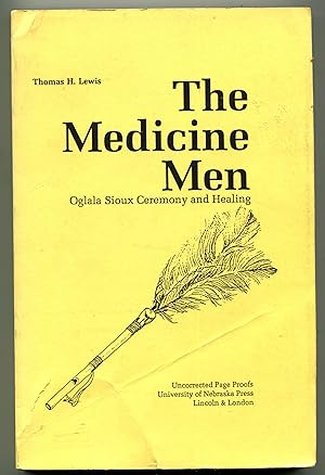 The Medicine Men: Oglala Sioux Ceremony and Healing (Studies in the Anthropology of North America...