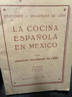 Seller image for La cocina espaola en Mxico for sale by Libros del cuervo