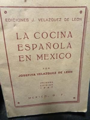 Imagen del vendedor de La cocina espaola en Mxico a la venta por Libros del cuervo