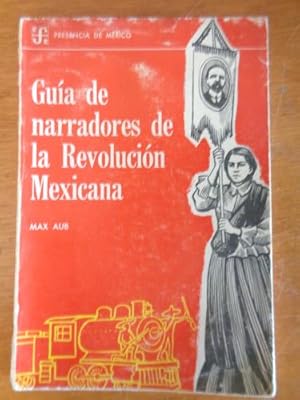 Seller image for Gua de narradores de la Revolucin Mexicana for sale by Libros del cuervo