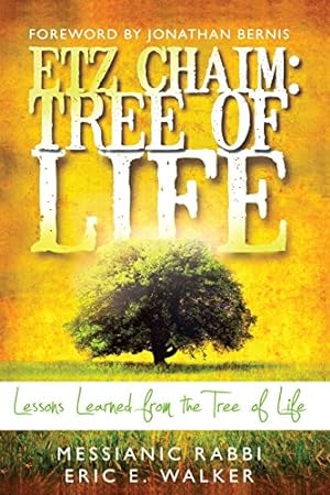 Bild des Verkufers fr Etz Chaim: Tree of Life: Lessons Learned From the Tree of Life zum Verkauf von WeBuyBooks