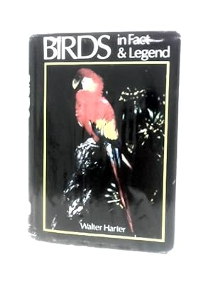 Image du vendeur pour Birds In Fact & Legend mis en vente par World of Rare Books