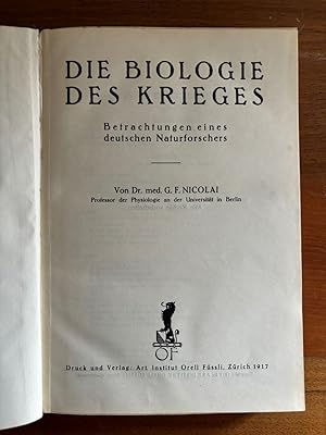 Imagen del vendedor de Die Biologie des Krieges. Betrachtungen eines deutschen Naturforschers. a la venta por Libretto Antiquariat & mundart.ch