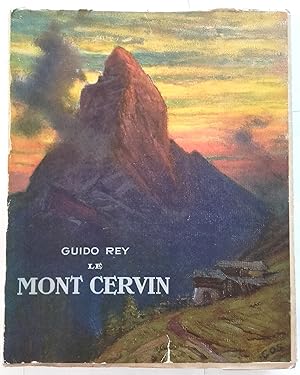 Le Mont Cervin. Ouvrage traduit de l'italien par Mme L. Espinasse-Mongenet. Préface de E. de Amic...