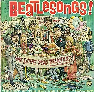 "BEATLESONGS" The Best of the BEATLES novelty records/ BUCHANAN and GREENFIELD, The RUTLES, The C...