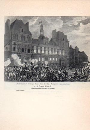 Bild des Verkufers fr LAMINA V38882: Proclamacion del decreto que declara fuera de la ley a Robespierre por Monnet zum Verkauf von EL BOLETIN