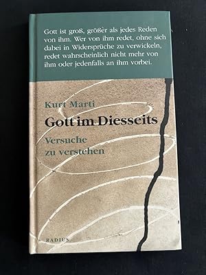 Gott im Diesseits. Versuche zu verstehen.