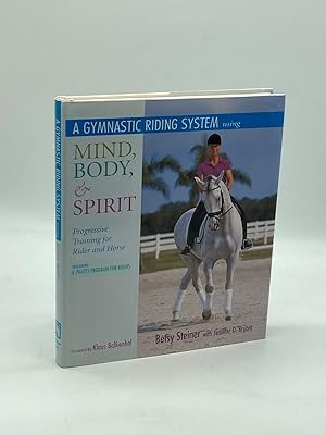 Seller image for A Gymnastic Riding System Using Mind, Body, and Spirit Progressive Training for Rider and Horse for sale by True Oak Books