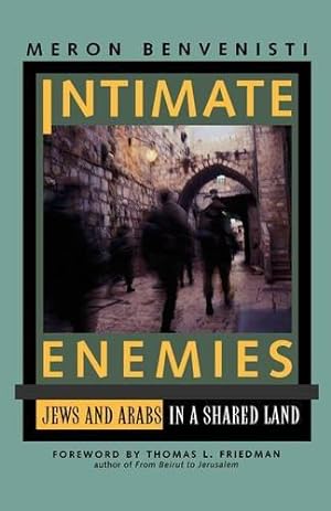 Immagine del venditore per Intimate Enemies: Jews and Arabs in a Shared Land venduto da WeBuyBooks