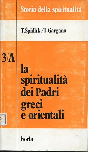 Seller image for La spiritualit dei Padri greci e orientali for sale by Studio Bibliografico Viborada