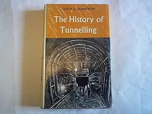 Seller image for The History of Tunnelling. Underground Workings Through the Ages. for sale by Carmarthenshire Rare Books