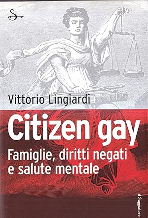 Citizen gay. Famiglie, diritti negati e salute mentale