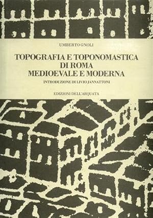 Topografia e toponomastica di Roma medievale e moderna