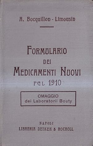 Seller image for Formulario dei medicamenti nuovi pel 1910 for sale by Il Salvalibro s.n.c. di Moscati Giovanni