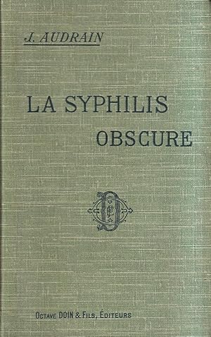 La syphilis obscure