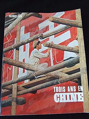 Image du vendeur pour Trois ans de Chine. mis en vente par Ammareal