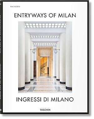Image du vendeur pour Entryways of Milan ? Ingressi di Milano (English and Italian Edition) (Multilingual Edition) mis en vente par Redux Books
