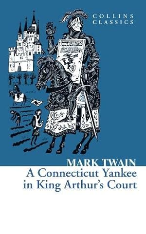 Immagine del venditore per A Connecticut Yankee in King Arthur  s Court (Collins Classics) venduto da WeBuyBooks 2