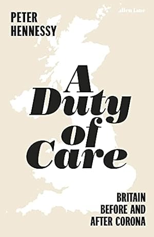 Seller image for A Duty of Care: Britain Before and After Covid for sale by WeBuyBooks