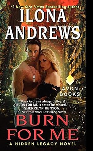 Bild des Verkufers fr Burn for Me: A Hidden Legacy Novel zum Verkauf von WeBuyBooks