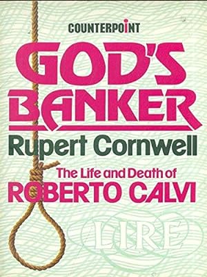 Immagine del venditore per God's Banker: Account of the Life and Death of Roberto Calvi (Counterpoint S.) venduto da WeBuyBooks 2